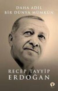 Cover: 9786257548007 | Daha Adil Bir Dünya Mümkün Ciltli | Recep Tayyip Erdogan | Taschenbuch
