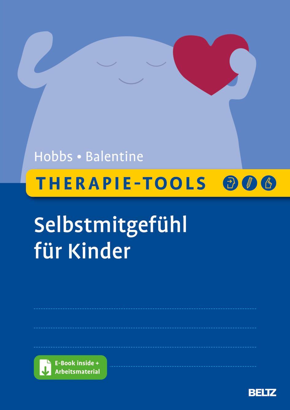 Cover: 9783621290715 | Therapie-Tools Selbstmitgefühl für Kinder | Lorraine Hobbs (u. a.)