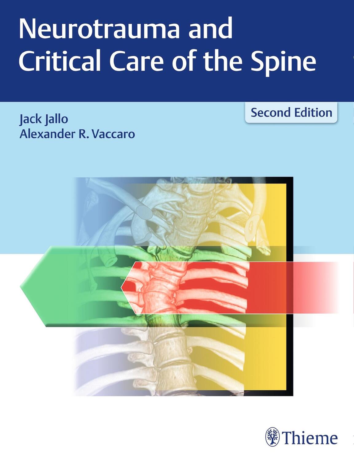 Cover: 9781626233416 | Neurotrauma and Critical Care of the Spine | Jack Jallo (u. a.) | Buch