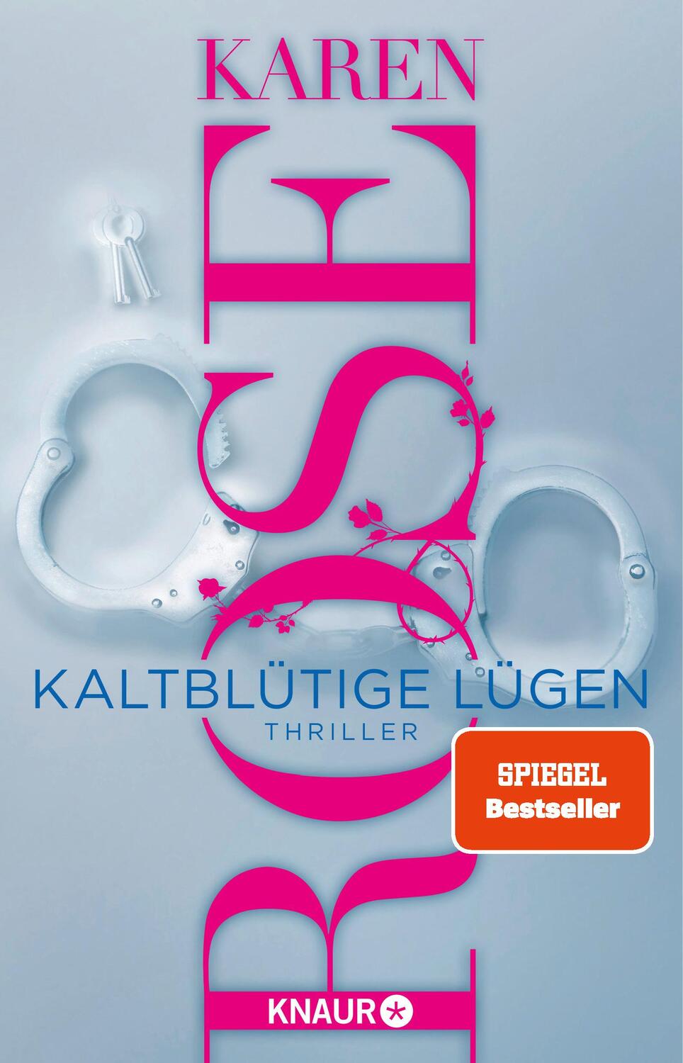 Cover: 9783426217795 | Kaltblütige Lügen | Thriller | Karen Rose | Taschenbuch | 544 S.
