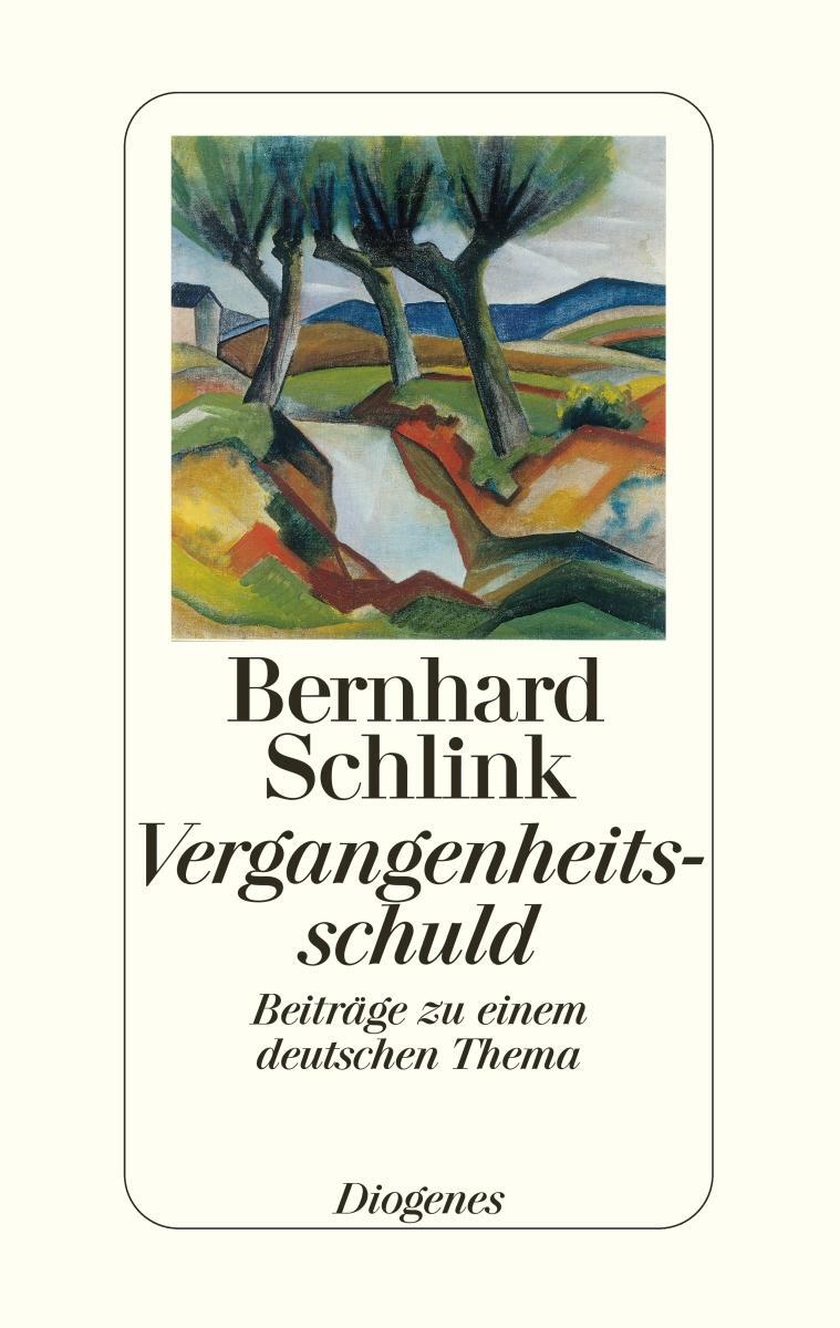 Vergangenheitsschuld - Schlink, Bernhard
