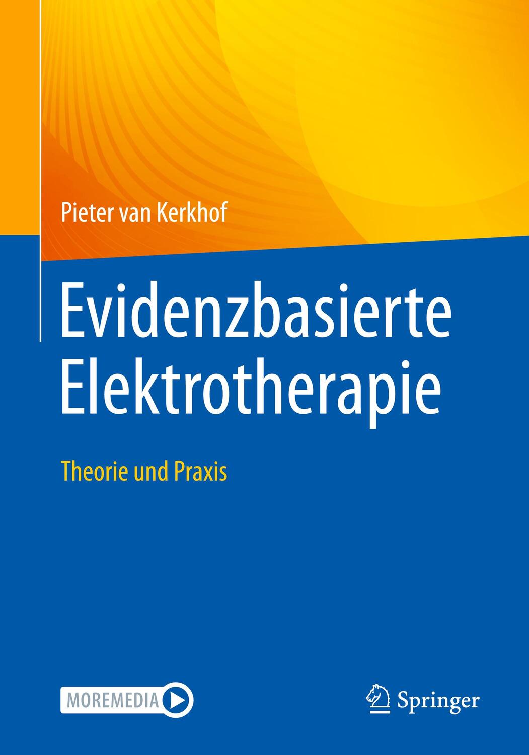 Cover: 9783662635353 | Evidenzbasierte Elektrotherapie | Theorie und Praxis | Kerkhof | Buch