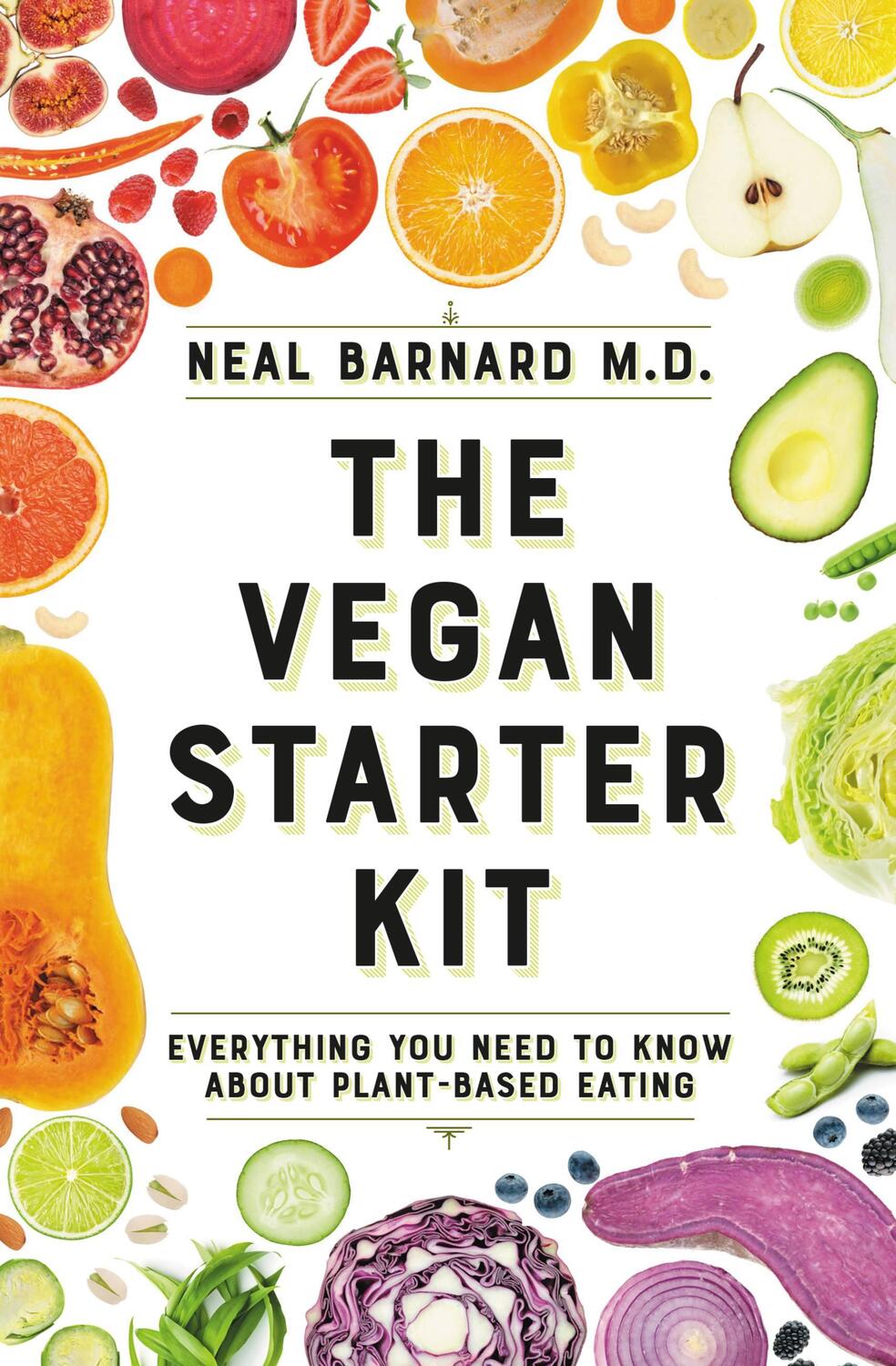 Cover: 9781538747407 | The Vegan Starter Kit | Neal D Barnard MD | Taschenbuch | Englisch