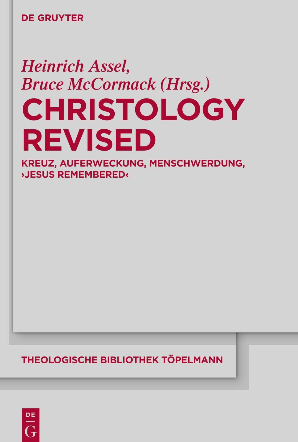 Cover: 9783111340371 | Christology Revised | Heinrich Assel (u. a.) | Buch | VII | Deutsch