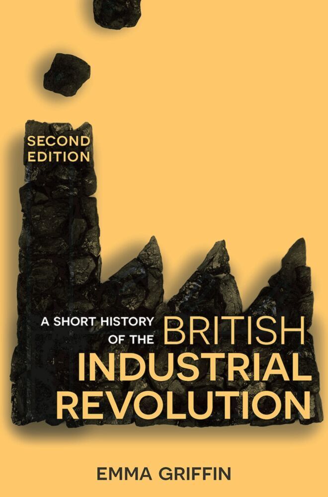Cover: 9781352003109 | A Short History of the British Industrial Revolution | Emma Griffin
