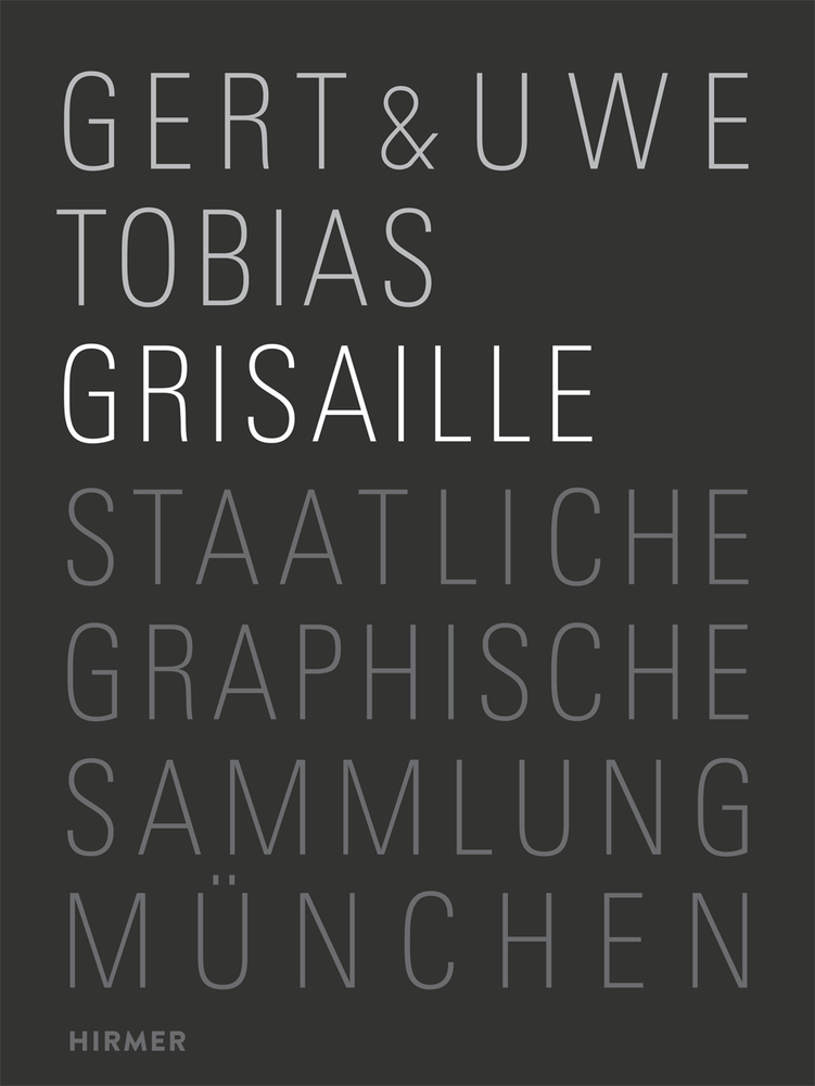 Cover: 9783777427270 | Gert &amp; Uwe Tobias Grisaille | Michael Hering | Buch | 172 S. | Deutsch