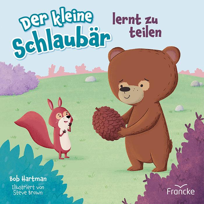 Cover: 9783963624254 | Der kleine Schlaubär lernt zu teilen | Bob Hartman | Broschüre | 24 S.