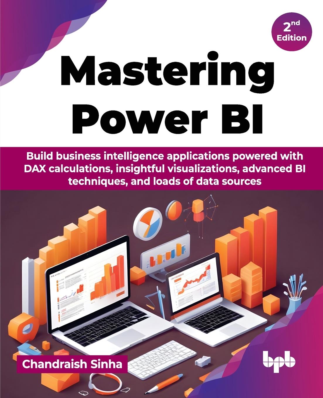 Cover: 9789355517166 | Mastering Power BI | Chandraish Sinha | Taschenbuch | Englisch | 2024