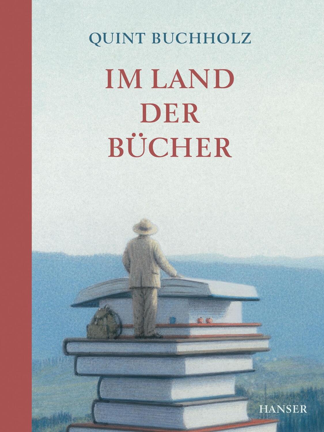 Cover: 9783446243200 | Im Land der Bücher | Quint Buchholz | Buch | Deutsch | 2013