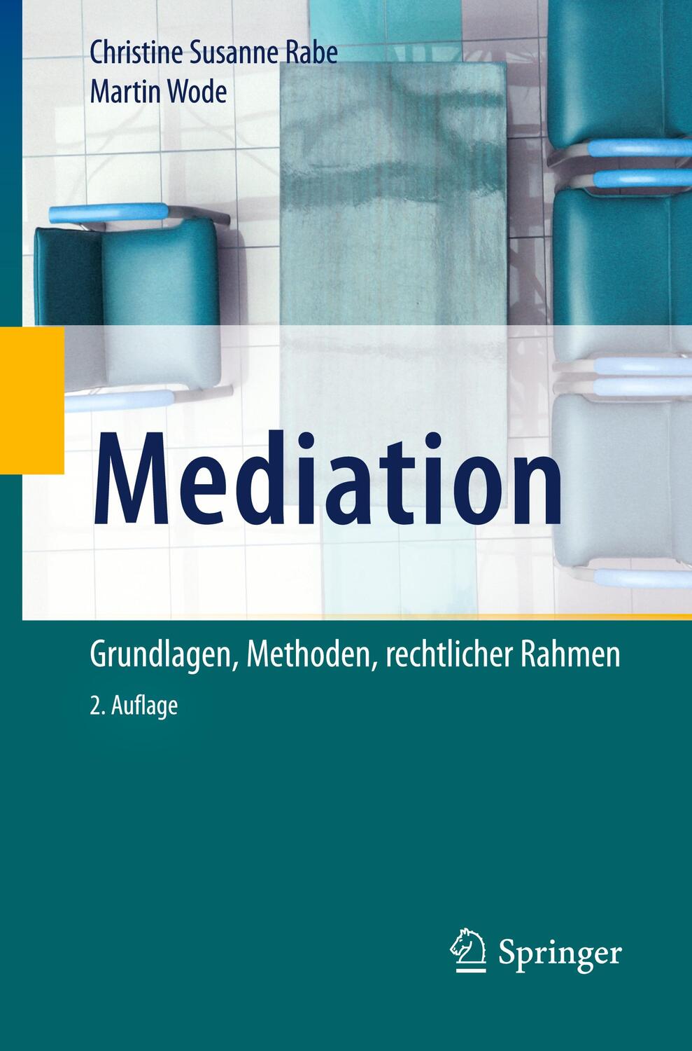Cover: 9783662606551 | Mediation | Grundlagen, Methoden, rechtlicher Rahmen | Rabe | Buch