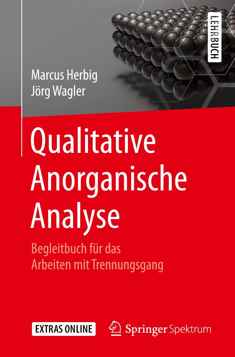 Cover: 9783662578490 | Qualitative Anorganische Analyse | Marcus Herbig (u. a.) | Taschenbuch