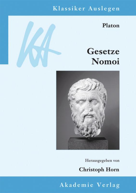 Cover: 9783050060224 | Platon: Gesetze/Nomoi | Christoph Horn | Buch | ISSN | X | Deutsch
