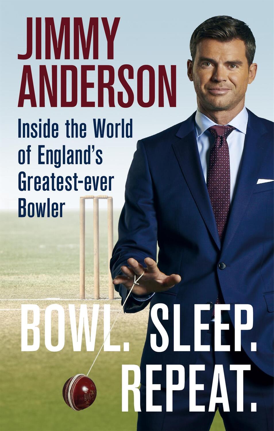 Cover: 9781788401692 | Bowl. Sleep. Repeat. | Jimmy Anderson | Taschenbuch | Englisch | 2020