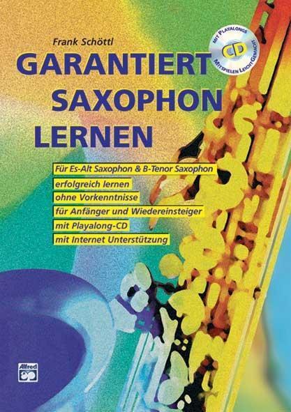 Cover: 9783933136183 | Garantiert Saxophon lernen | Frank Schöttl | Taschenbuch | Deutsch