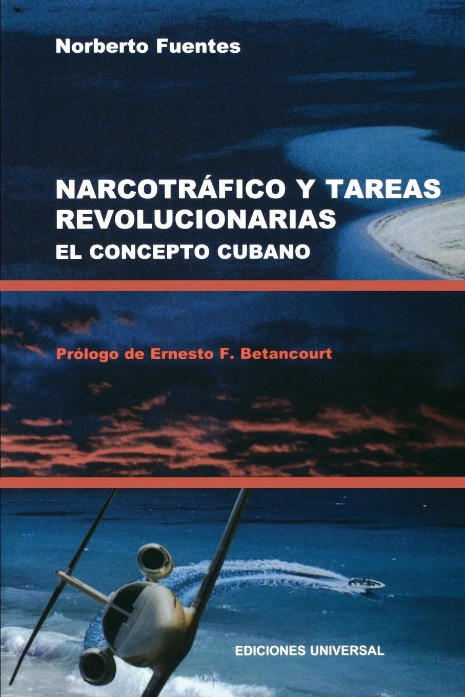 Cover: 9780897299879 | NARCOTRAFICO Y TAREAS REVOLUCIONARIAS EL CONCEPTO CUBANO | Fuentes