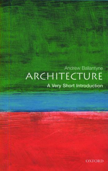 Cover: 9780192801791 | Architecture: A Very Short Introduction | Andrew Ballantyne | Buch