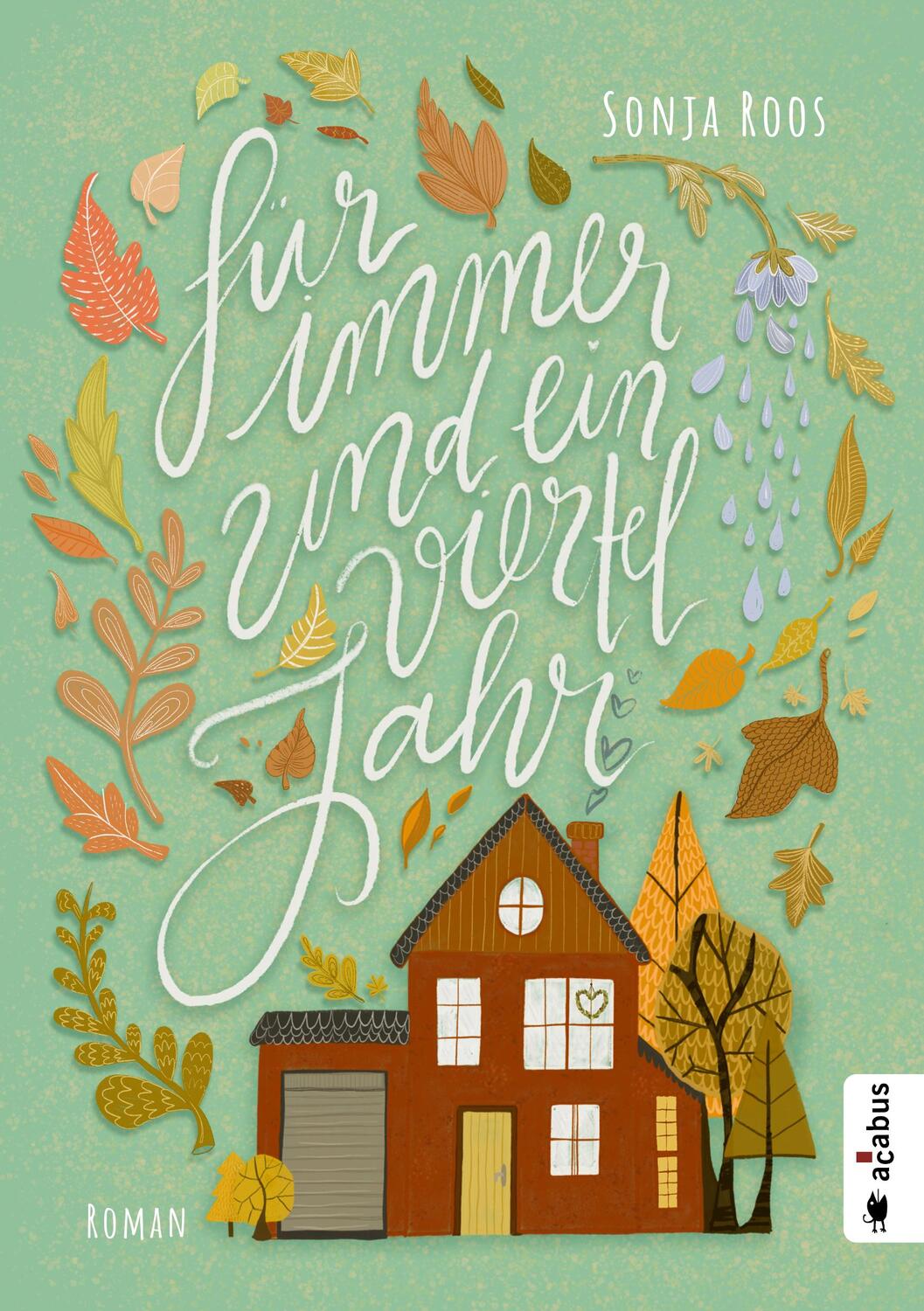 Cover: 9783862826384 | Für immer und ein Vierteljahr | Sonja Roos | Taschenbuch | Deutsch