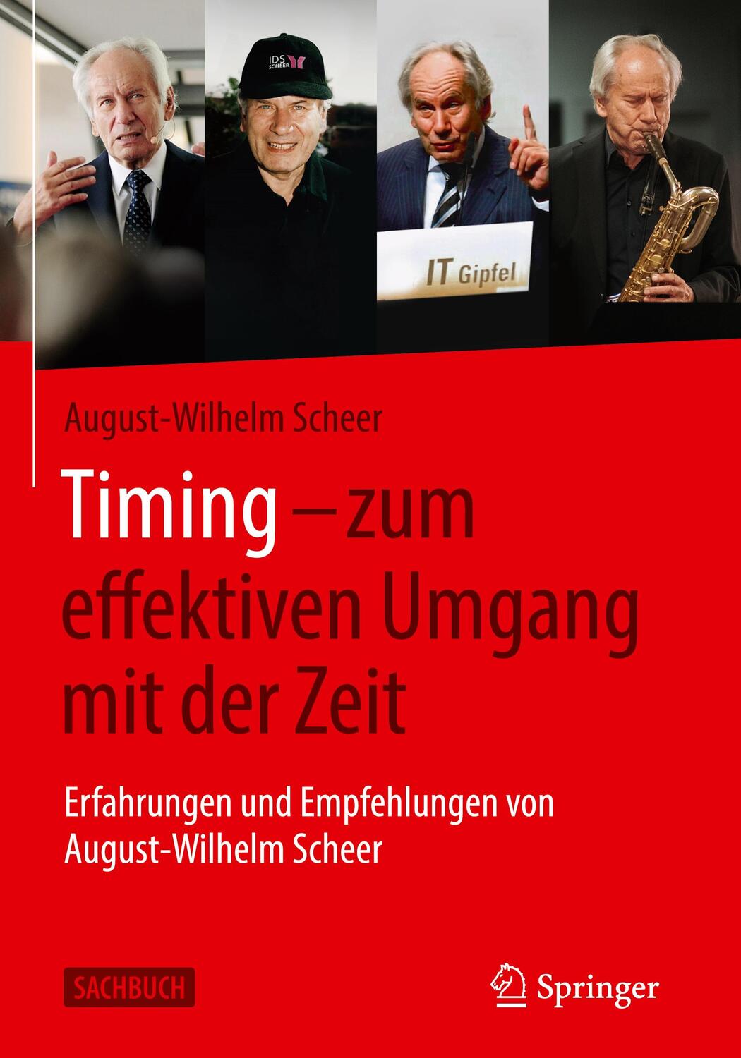 Cover: 9783658329419 | Timing - zum effektiven Umgang mit der Zeit | August-Wilhelm Scheer