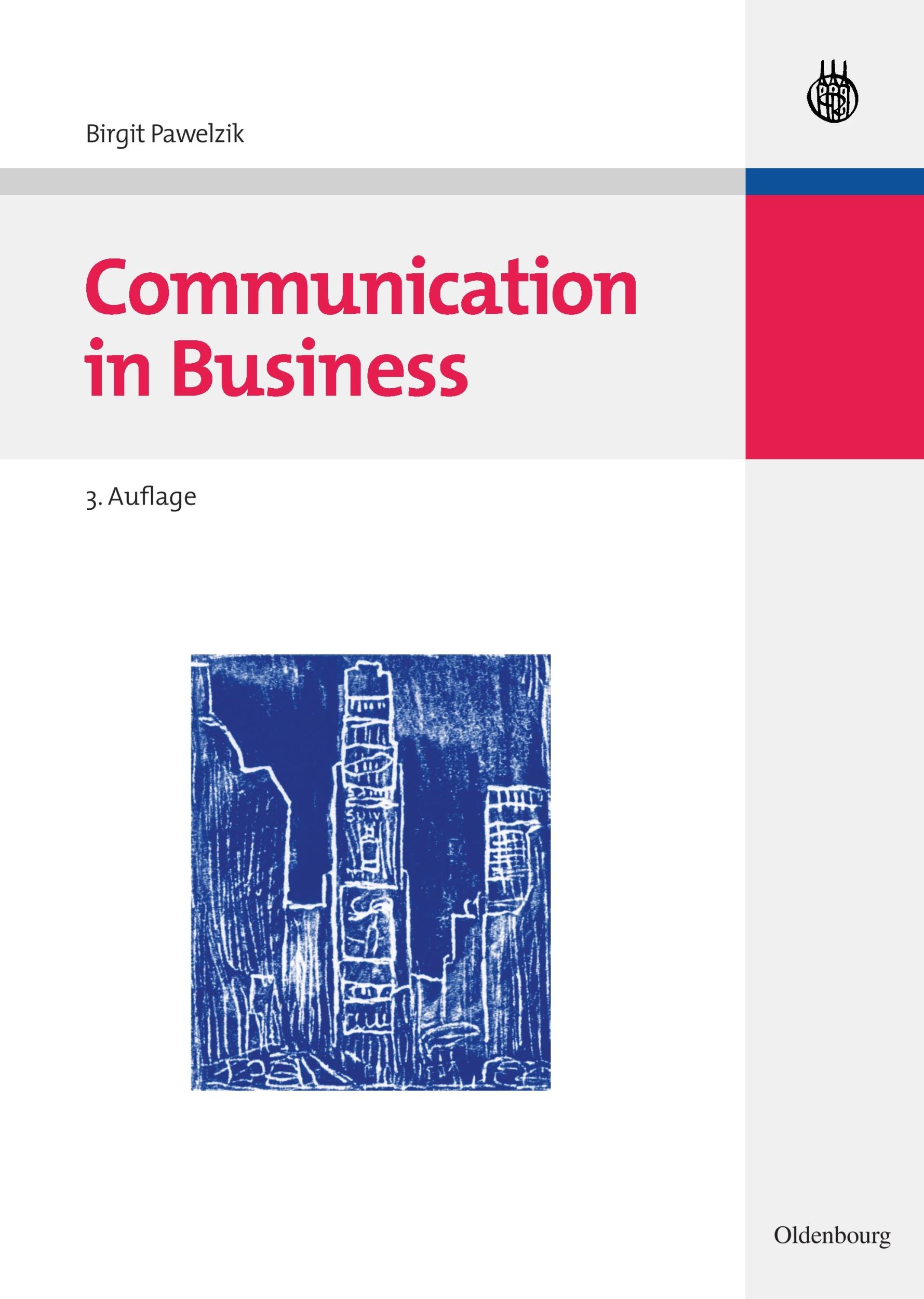 Cover: 9783486590494 | Communication in Business | Birgit Pawelzik | Buch | 234 S. | Deutsch