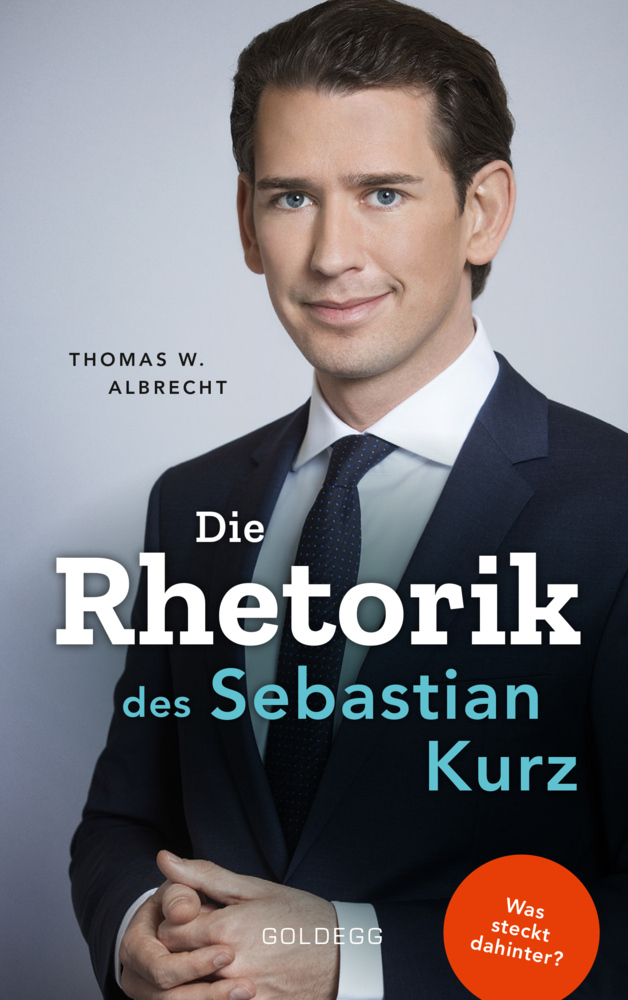 Cover: 9783990601433 | Die Rhetorik des Sebastian Kurz | Thomas Wilhelm Albrecht | Buch