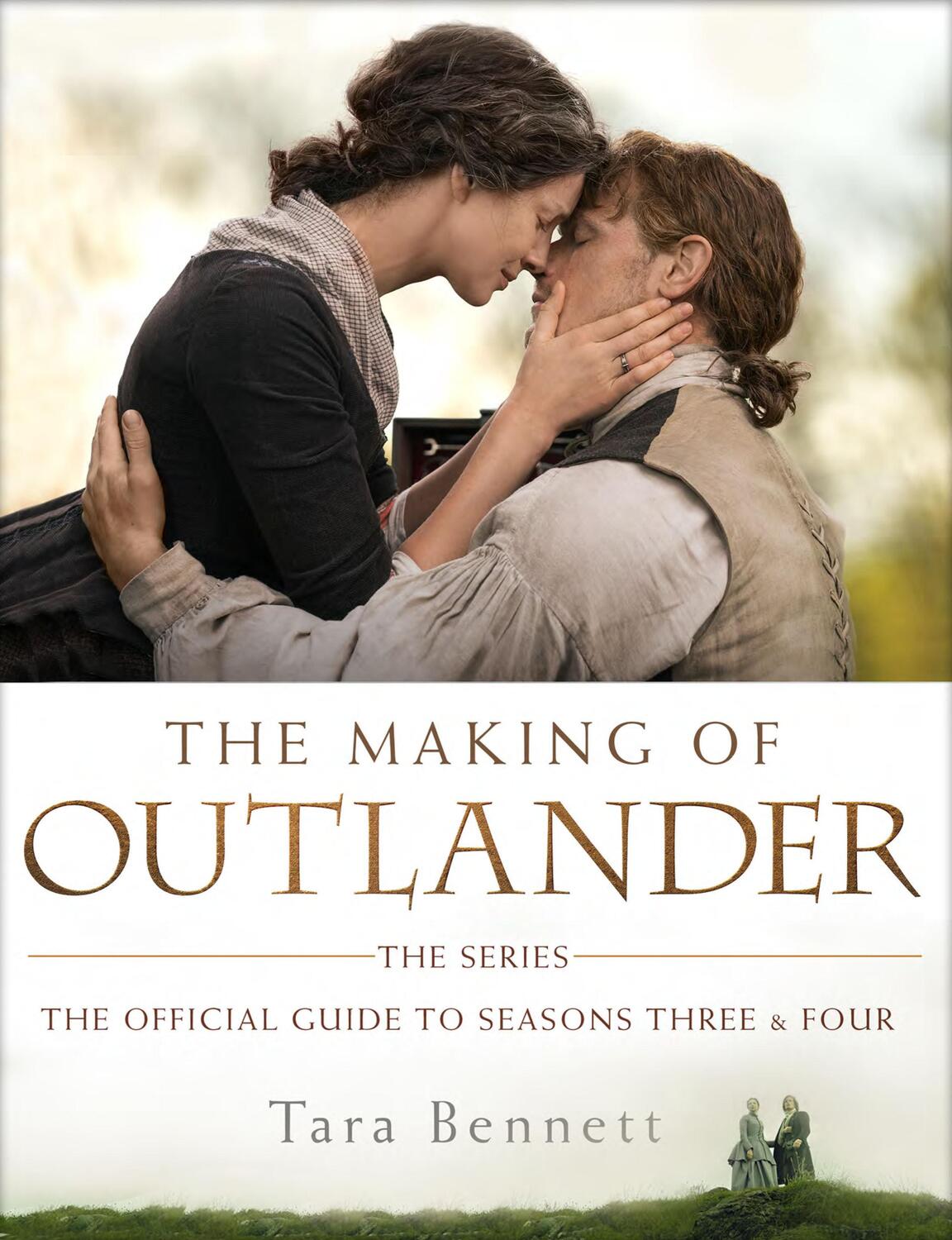 Cover: 9780525622222 | The Making of Outlander: The Series: The Official Guide to Seasons...