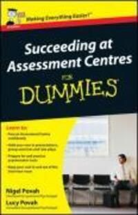 Cover: 9780470721018 | Succeeding at Assessment Centres for Dummies | Nigel Povah (u. a.)