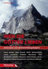 Cover: 9783902656094 | Wen die Götter lieben - Schicksale von elf Extrembergsteigern | Buch