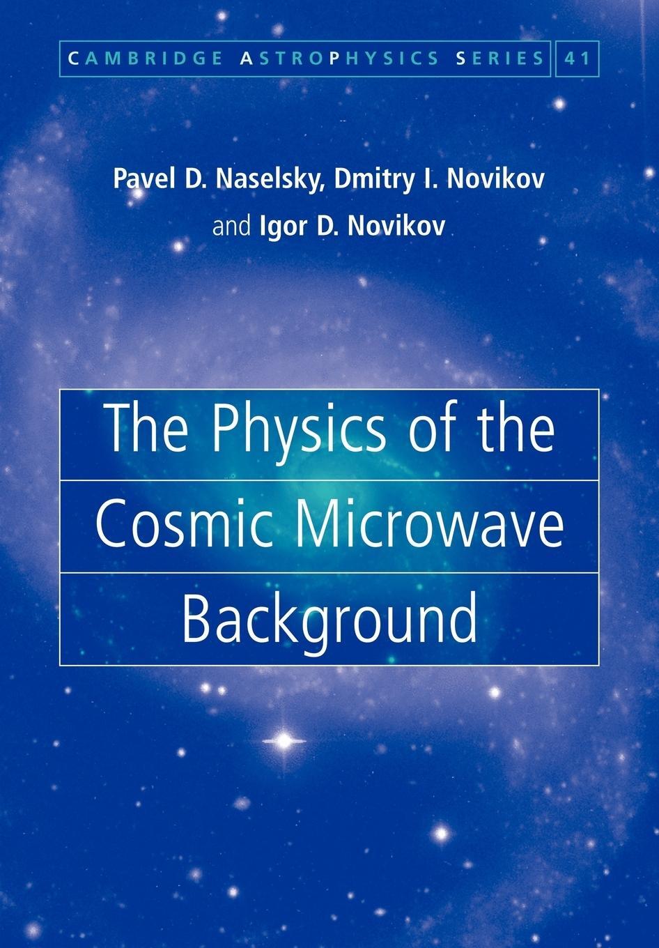 Cover: 9781107403123 | The Physics of the Cosmic Microwave Background | Naselsky (u. a.)
