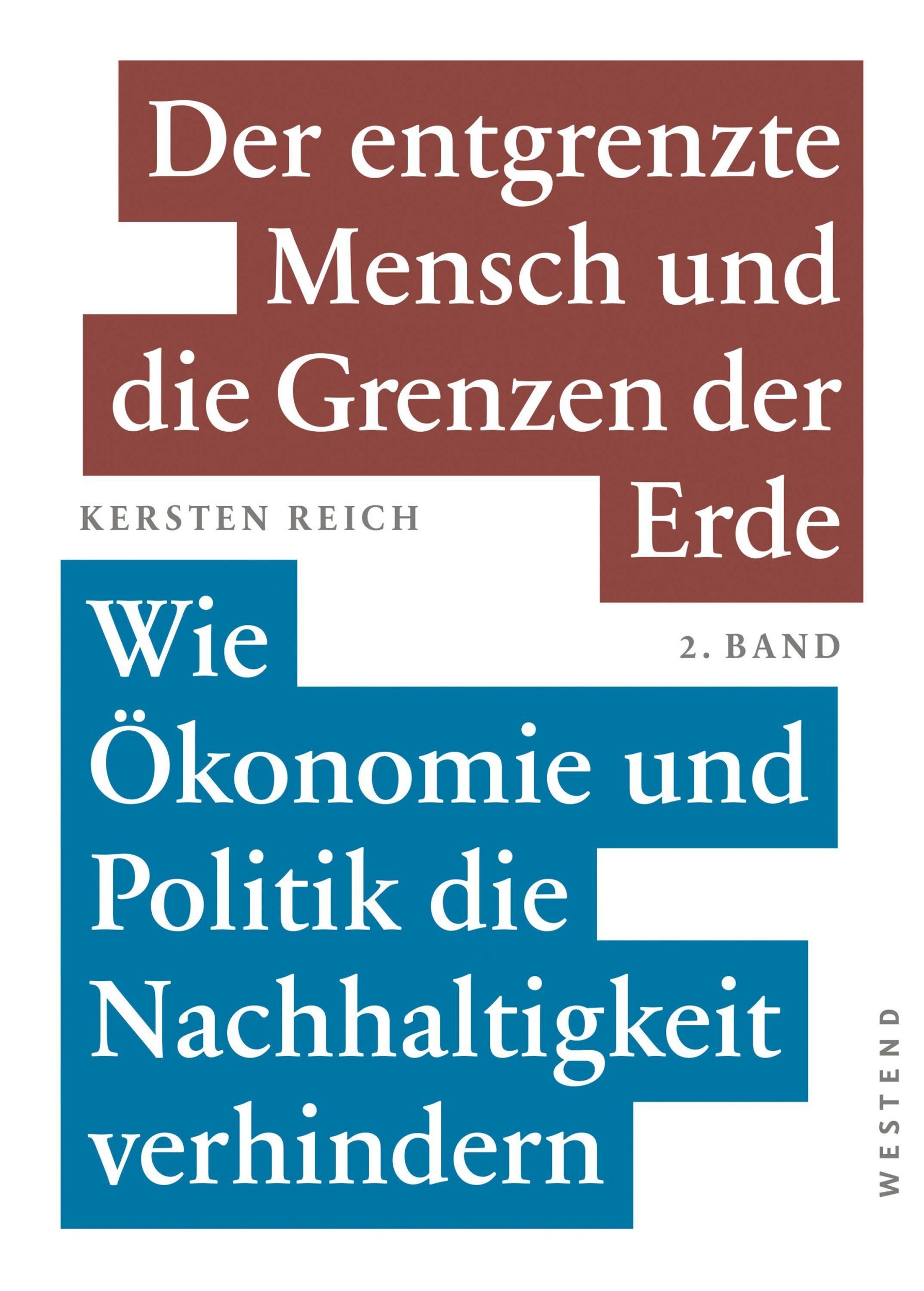 Cover: 9783864893193 | Der entgrenzte Mensch und die Grenzen der Erde 2 | Kersten Reich