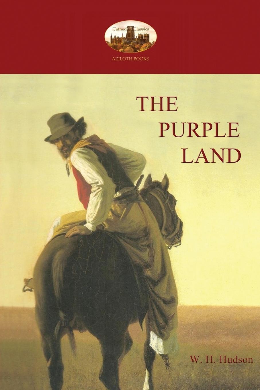 Cover: 9781909735941 | The Purple Land | William Henry Hudson | Taschenbuch | Paperback