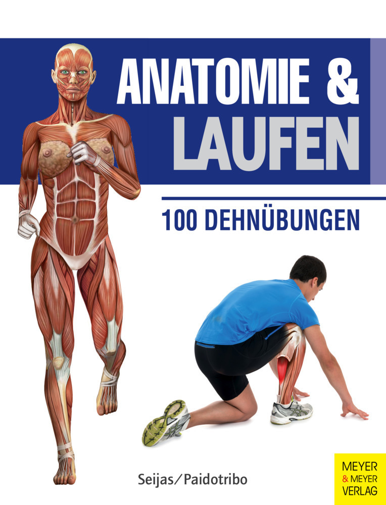 Cover: 9783898999403 | Anatomie & Laufen | 100 Dehnübungen | Guillermo Seijas | Taschenbuch