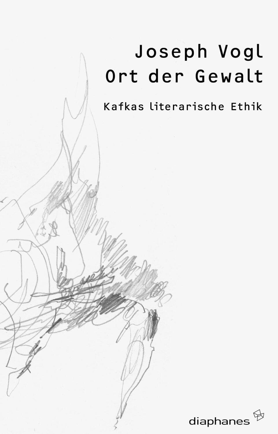 Cover: 9783037341001 | Ort der Gewalt | Kafkas literarische Ethik, thesen | Joseph Vogl