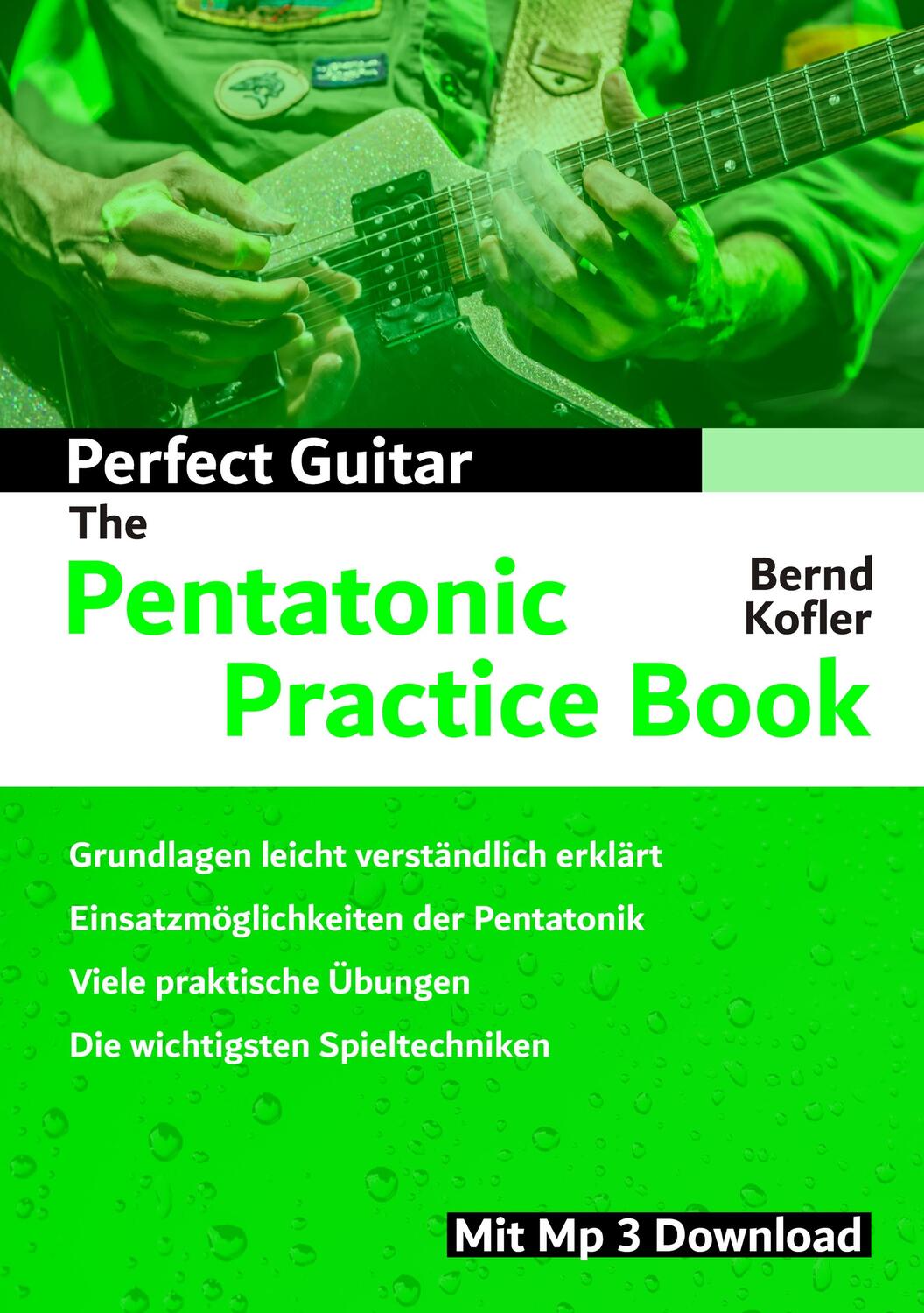Cover: 9783752876321 | Perfect Guitar - The Pentatonic Practice Book | Bernd Kofler | Buch