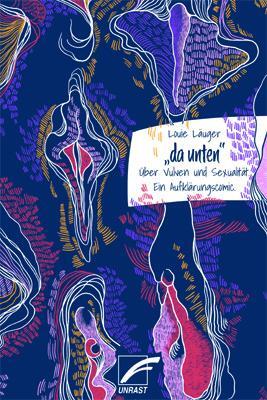 Cover: 9783897713246 | »da unten« | Über Vulven und Sexualität. Ein Aufklärungscomic. | Buch