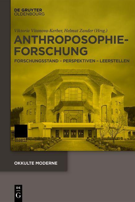 Cover: 9783110771145 | Anthroposophieforschung | Forschungsstand - Perspektiven - Leerstellen