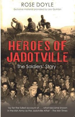 Cover: 9781848404885 | Heroes of Jadotville | The Soldiers' Story | Rose Doyle | Taschenbuch