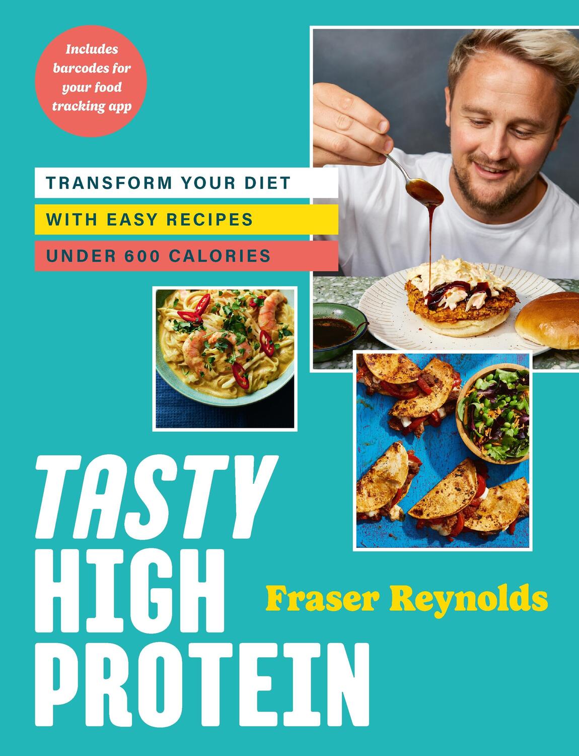Cover: 9781529915648 | Tasty High Protein | Fraser Reynolds | Buch | 2023 | Ebury Publishing