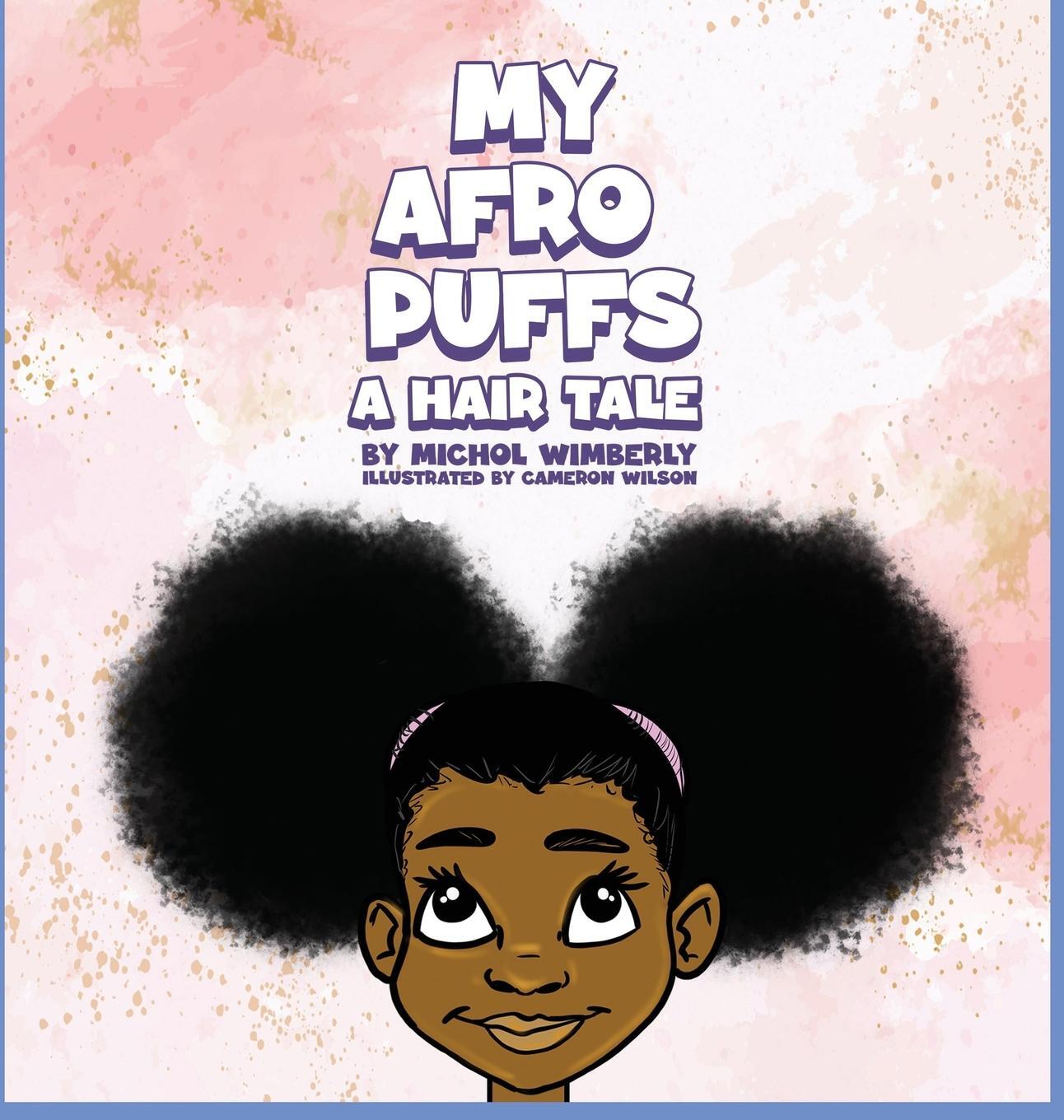 Cover: 9781088039830 | My Afro Puffs | A hair Tale | Michol Wimberly | Buch | Englisch | 2022