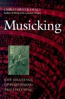 Cover: 9780819522573 | Musicking: The Meanings of Performing and Listening | Small | Buch