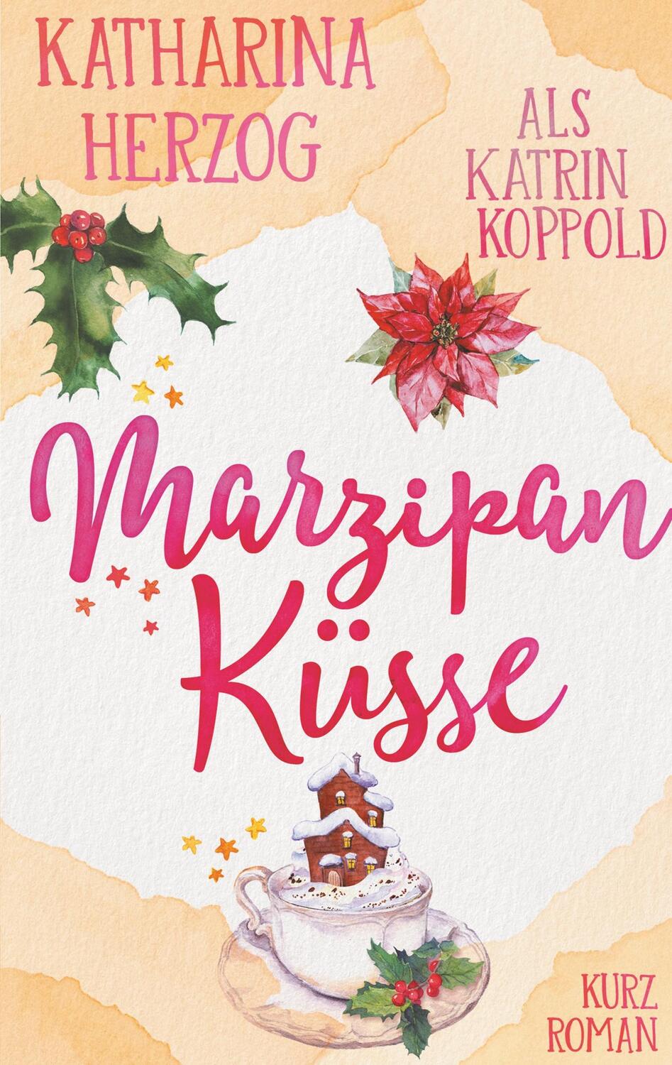 Cover: 9783750414570 | Marzipanküsse | Katrin Koppold (u. a.) | Taschenbuch | Books on Demand