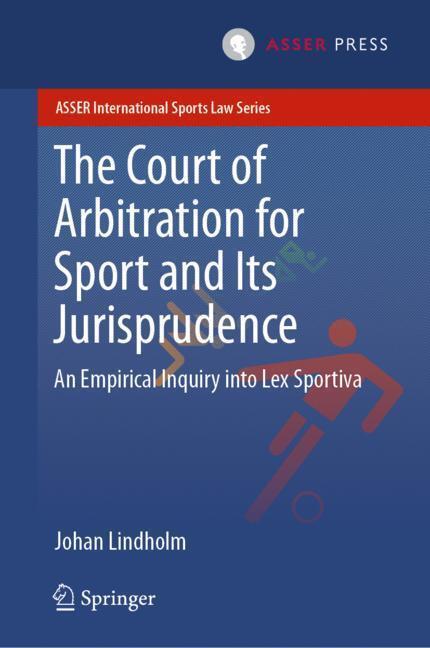 Cover: 9789462652842 | The Court of Arbitration for Sport and Its Jurisprudence | Lindholm