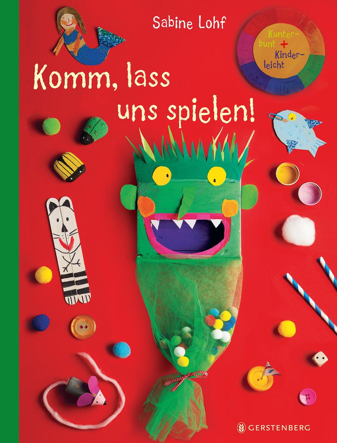 Cover: 9783836960854 | Komm, lass uns spielen! | Kunterbunt + Kinderleicht | Sabine Lohf