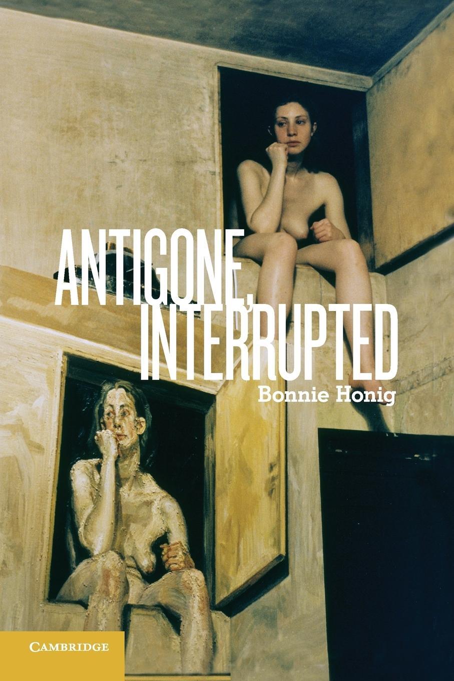 Cover: 9781107668157 | Antigone, Interrupted | Bonnie Honig | Taschenbuch | Paperback | 2015