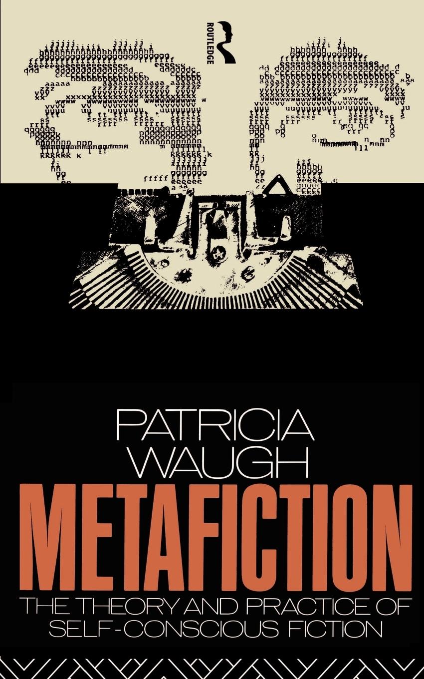 Cover: 9780415030069 | Metafiction | The Theory and Practice of Self-Conscious Fiction | Buch