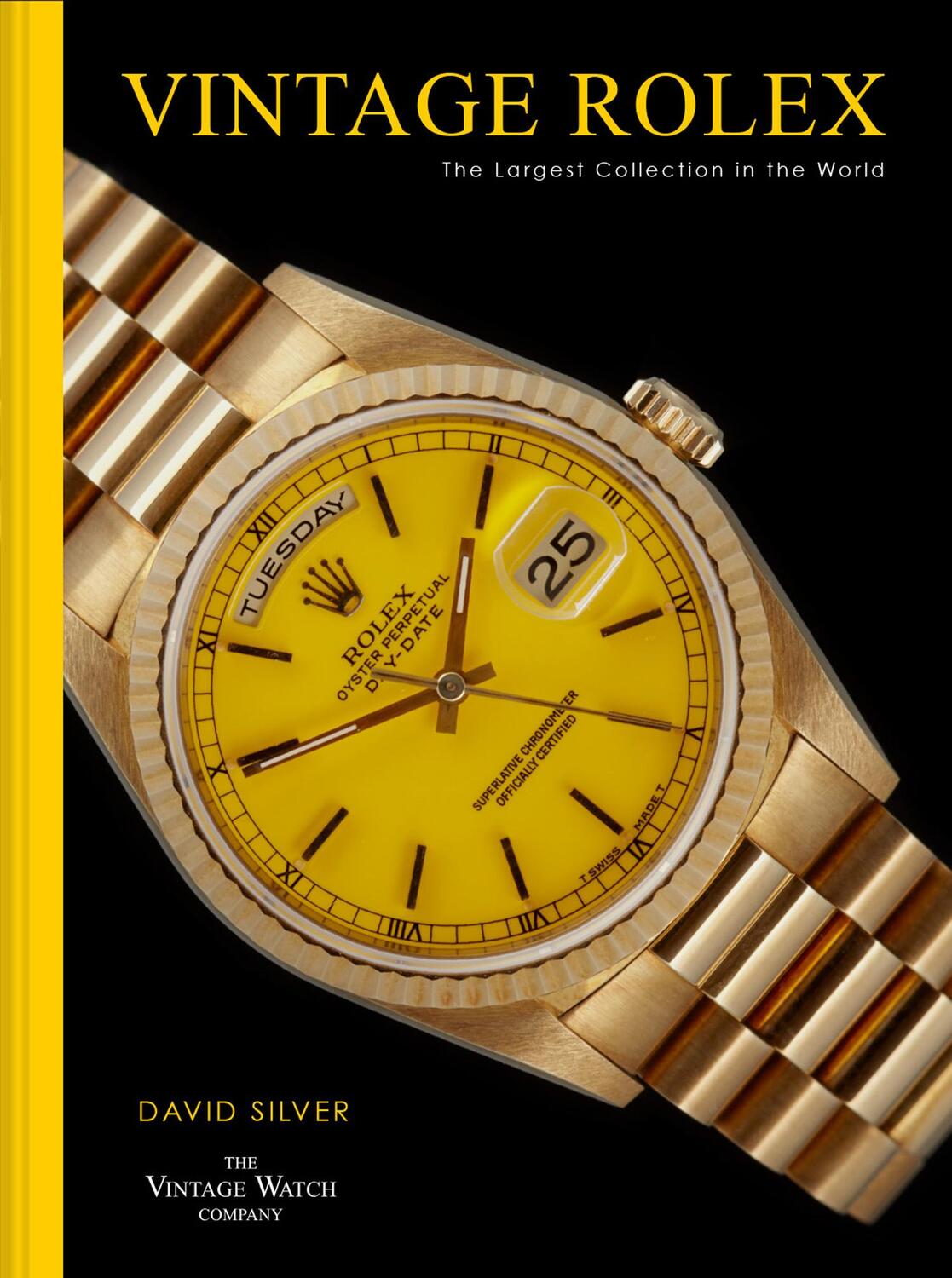 Cover: 9781911663126 | Vintage Rolex | The largest collection in the world | David Silver