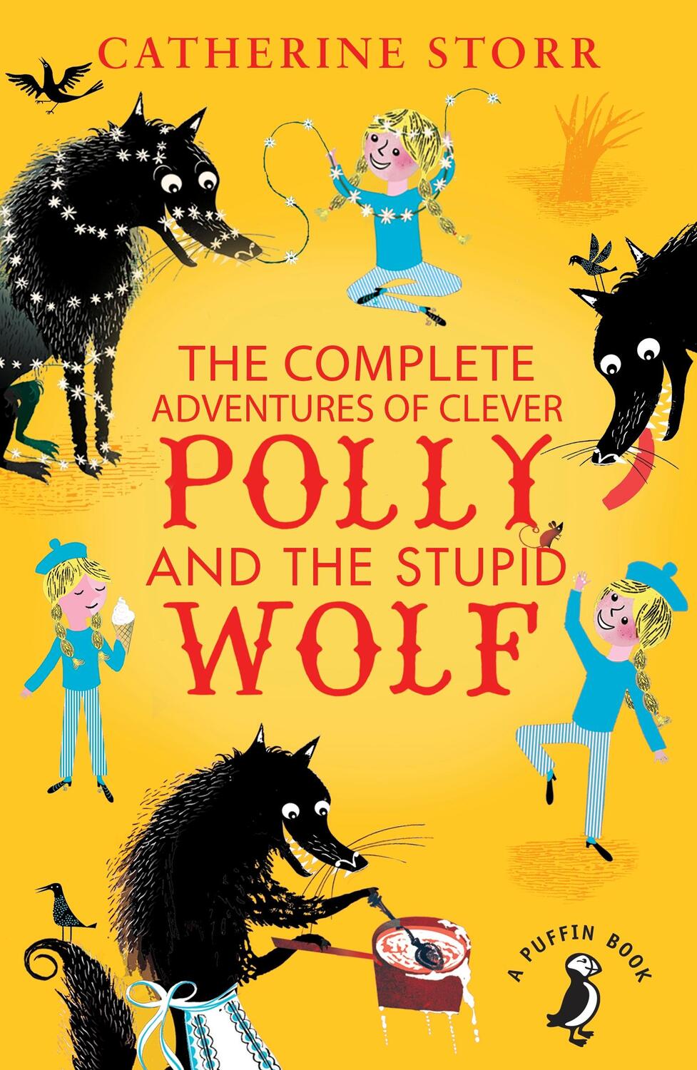 Cover: 9780141373379 | The Complete Adventures of Clever Polly and the Stupid Wolf | Storr
