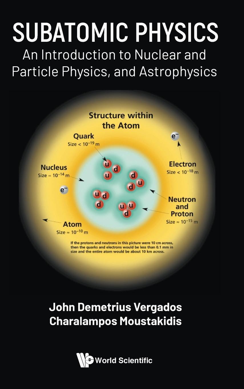 Cover: 9789811229794 | SUBATOMIC PHYSICS | John Demetrius Vergados &amp; Charalampos Mo | Buch