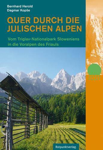 Cover: 9783858695956 | Quer durch die Julischen Alpen | Bernhard Herold (u. a.) | Taschenbuch