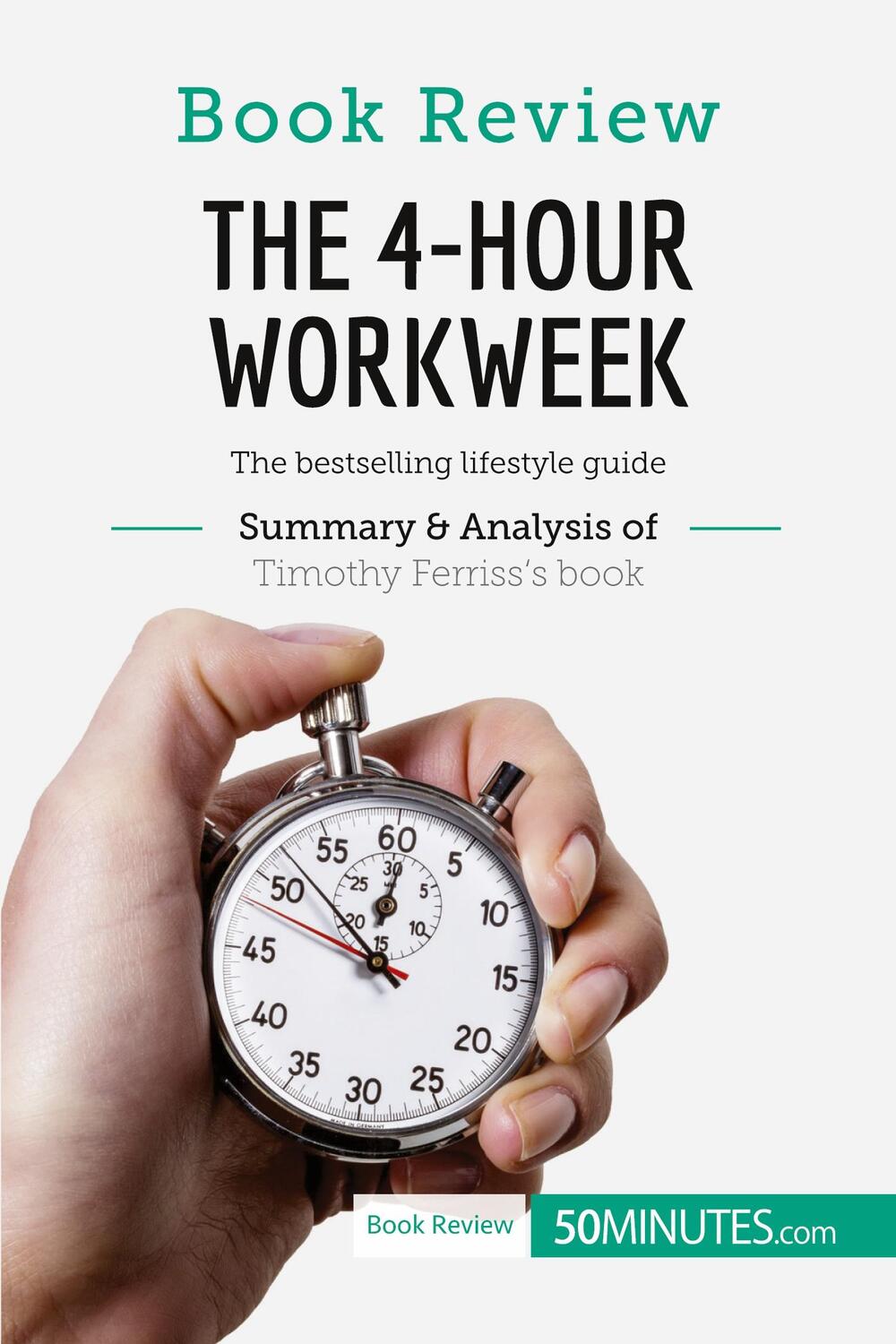 Cover: 9782806285324 | Book Review: The 4-Hour Workweek by Timothy Ferriss | 50minutes | Buch