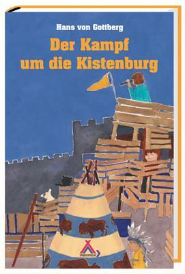 Der Kampf um die Kistenburg - Gottberg, Hans von